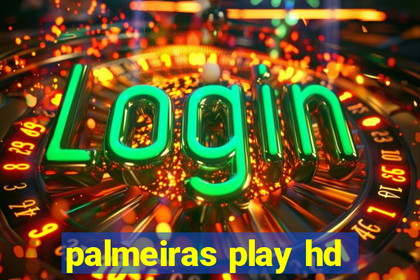 palmeiras play hd